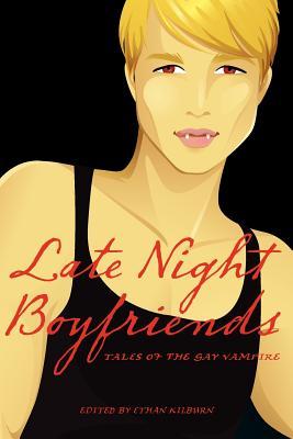 Late Night Boyfriends: Tales of the gay vampire (Paperback)