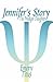 Jennifer's Story by Emory Titus