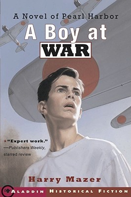 A Boy at War: A Novel of Pearl Harbor (Adam Pelko, #1)