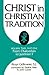 Christ in Christian Tradition: Volume Two: From the Council of Chalcedon (451) to Gregory the Great (590-604) [Part One: Reception and Contradiction: The development of the discussion about Chalcedon from 451 to the beginning of the reign of Justinian]