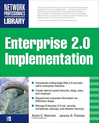 ENTERPRISE 2.0 IMPLEMENTATION: Integrate Web 2.0 Services into Your Enterprise (Paperback)