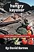The Hungry Kayaker