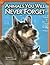 Animals You Will Never Forget, Unforgettable Animals Student Reader: Student Reader Animals You Will Never Forget, Unforgettable Animals (Steck-vaughn Pair-it Books Proficiency Stage 6)