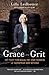 Grace and Grit by Lilly Ledbetter
