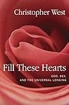 Fill These Hearts by Christopher West