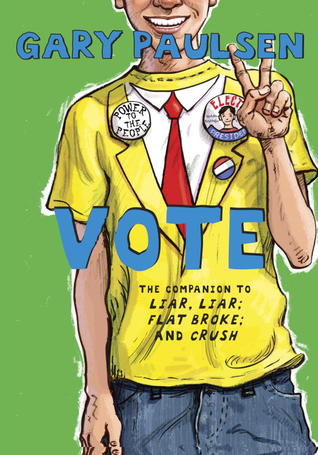 Vote: The Theory, Practice, and Destructive Properties of Politics (Liar, Liar, #4)