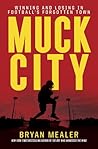 Muck City: Winnin...