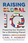 Raising Global IQ: Preparing Our Students for a Shrinking Planet