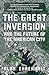 The Great Inversion and the Future of the American City