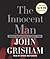 The Innocent Man by John Grisham