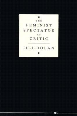 The Feminist Spectator As Critic (Paperback)