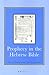 Prophecy in the Hebrew Bible: Selected Studies from Vetus Testamentum (Brill's Readers in Biblical Studies, 5)
