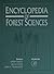 Encyclopedia of Forest Sciences