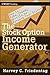 The Stock Option Income Generator: How To Make Steady Profits by Renting Your Stocks (Wiley Trading)