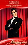 The Moretti Heir / Billionaire Extraordinaire