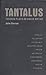 Tantalus Plays by John   Barton