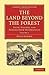 The Land Beyond the Forest,...