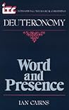 Deuteronomy: Word and Presence (International Theological Commentary (ITC))