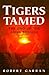 Tigers Tamed: The End of the Asian Miracle (Latitude 20 Books (Paperback))