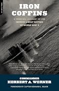 Iron Coffins: A Personal Account of the German U-boat Battles of World War II