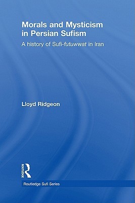 Morals and Mysticism in Persian Sufism (ebook)