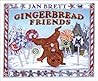 Gingerbread Friends by Jan Brett