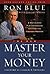 The New Master Your Money by Jeremy White