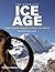 The Complete Ice Age: How Climate Change Shaped the World (The Complete Series)