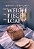 The Weigh, the Piece and the Loaf