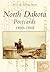 North Dakota Postcards 1900-1930 (Postcard History Series)