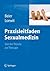Praxisleitfaden Sexualmedizin: Von der Theorie zur Therapie (German Edition)