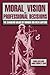 Moral Vision and Professional Decisions: The Changing Values of Women and Men Lawyers