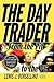 The Day Trader: From the Pit to the PC
