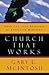 Church That Works: Your One-Stop Resource for Effective Ministry