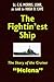 The Fightin'est Ship: The Story of the Cruiser Helena