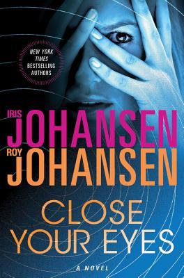 Close Your Eyes (Kendra Michaels, #1)