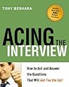 Acing the Interview: How to Ask and Answer the Questions That Will Get You the Job