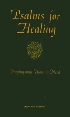 Psalms for Healing: Praying with Those in Need (Hardcover)
