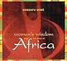 Women’s Wisdom from the Heart of Africa