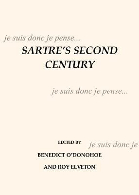 Sartre's Second Century (Hardcover)