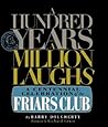 A Hundred Years, a Million Laughs: A Centennial Celebration of the Friars Club