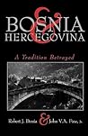 Bosnia and Hercegovina: A Tradition Betrayed