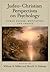 Judeo-Christian Perspectives On Psychology by William R. Miller