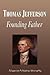 Thomas Jefferson - Founding Father (Biography)