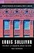Louis Sullivan: Prophet of ...