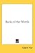 Book of the Words by Albert Pike Book of the Words by Albert Pike
