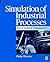 Simulation of Industrial Processes for Control Engineers