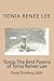 Tonia: The Best Poems of Tonia Renee Lee: Tonia Thinking 2009