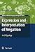 Expression and Interpretation of Negation: An OT Typology (Studies in Natural Language and Linguistic Theory, 77)
