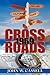 Crossroads by John W. Cassell